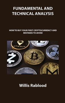 portada Fundamental and Technical Analysis of Cryptocurrency Trading: How to Buy Your First Cryptocurrency and Mistakes to Avoid