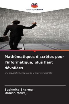 portada Mathématiques discrètes pour l'informatique, plus haut dévoilées (en Francés)