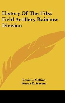 portada history of the 151st field artillery rainbow division