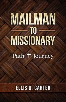 portada Mailman to Missionary: Path + Journey (in English)