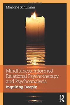 portada Mindfulness-Informed Relational Psychotherapy and Psychoanalysis: Inquiring Deeply (en Inglés)