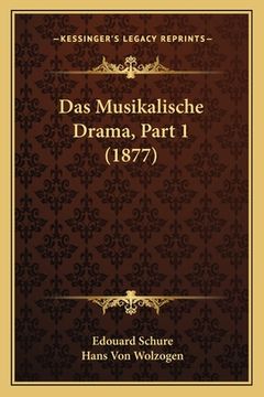 portada Das Musikalische Drama, Part 1 (1877) (en Alemán)
