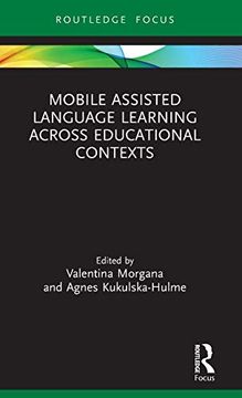portada Mobile Assisted Language Learning Across Educational Contexts (Routledge Focus on Applied Linguistics) (in English)
