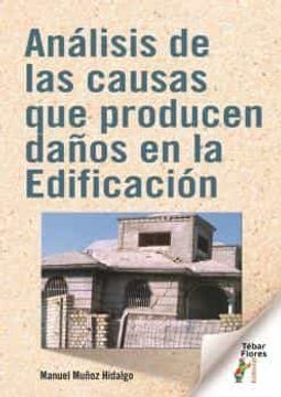 portada Analisis de las Causas que Producen Daños en la Edificacion (in Spanish)