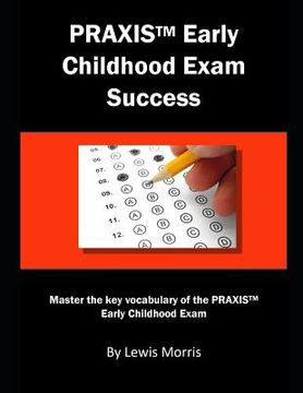 portada Praxis Elementary Education Exam Success: Master the Key Vocabulary of the Praxis Elementary Education Ckt Exam