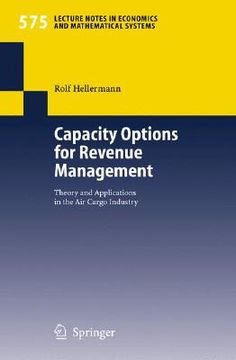portada capacity options for revenue management: theory and applications in the air cargo industry (in English)
