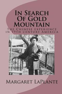 portada in search of gold mountain (en Inglés)
