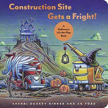 portada Construction Site Gets a Fright! A Halloween Lift-The-Flap Book (en Inglés)