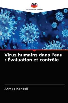 portada Virus humains dans l'eau: Évaluation et contrôle (in French)