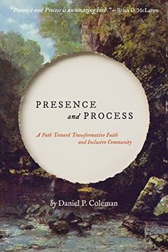 portada Presence and Process: A Path Toward Transformative Faith and Inclusive Community (in English)