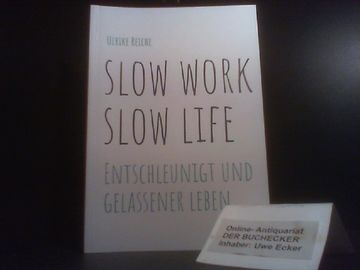 portada Slow Work - Slow Life: Entschleunigt und Gelassener Leben. (en Alemán)