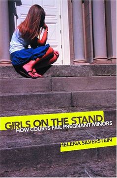 portada Girls on the Stand: How Courts Fail Pregnant Minors (in English)