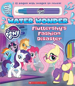 portada Fashion Disaster (a my Little Pony Water Wonder Storybook): A Water Wonder Storybook (in English)