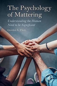 portada The Psychology of Mattering: Understanding the Human Need to be Significant (en Inglés)