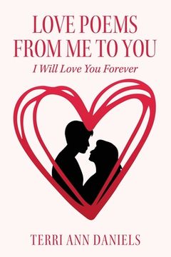 portada Love Poems from Me to You: I Will Love You Forever (in English)