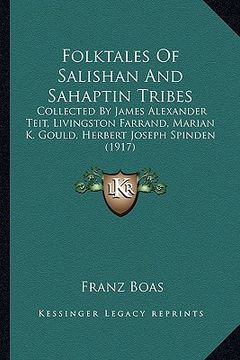 portada folktales of salishan and sahaptin tribes: collected by james alexander teit, livingston farrand, marian k. gould, herbert joseph spinden (1917) (en Inglés)