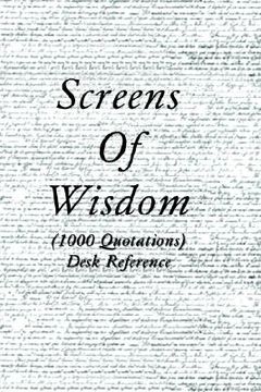 portada screens of wisdom: 1000 quotations desk reference (in English)