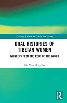 portada Oral Histories of Tibetan Women (Routledge Research in Gender and History) (in English)