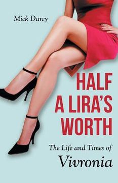 portada Half a Lira's Worth: The Life and Times of Vivronia (en Inglés)