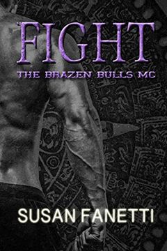 portada Fight (The Brazen Bulls mc) (Volume 6) (en Inglés)