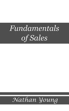 portada Fundamentals of Sales: Trading Value within Relationships (en Inglés)