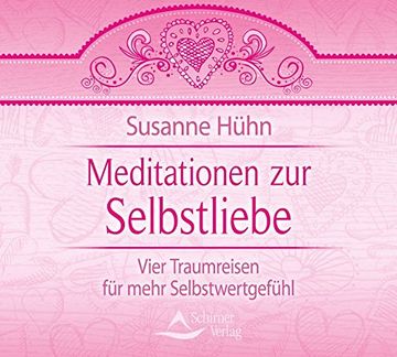 portada Meditationen zur Selbstliebe - Vier Traumreisen für Mehr Selbstwertgefühl (en Alemán)