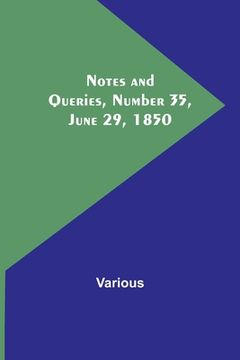 portada Notes and Queries, Number 35, June 29, 1850 (en Inglés)