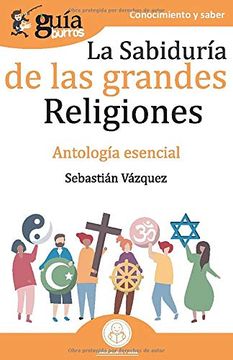 portada Guíaburros la Sabiduría de las Grandes Religiones: Antología Esencial: 80