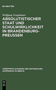 portada Absolutistischer Staat und Schulwirklichkeit in Brandenburg-Preussen (en Alemán)