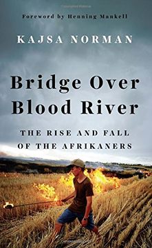 portada Bridge Over Blood River: The Rise and Fall of the Afrikaners (in English)