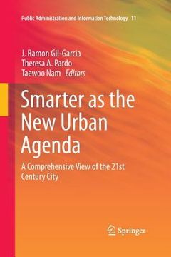 portada Smarter as the New Urban Agenda: A Comprehensive View of the 21st Century City (en Inglés)