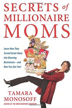 portada Secrets of Millionaire Moms: Learn how They Turned Great Ideas Into Booming Businesses (en Inglés)