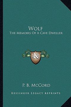 portada wolf: the memoirs of a cave dweller (in English)