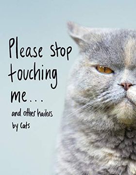 portada Please Stop Touching me. And Other Haikus by Cats 
