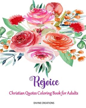 portada Rejoice: Christian Quotes Coloring Book for Adults (en Inglés)