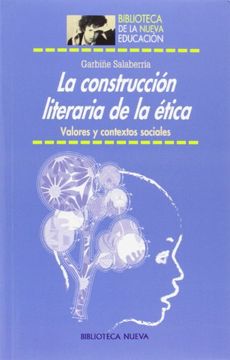 portada La construcción literaria de la ética: valores y contextos sociales (in Spanish)