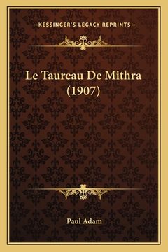 portada Le Taureau De Mithra (1907) (en Francés)