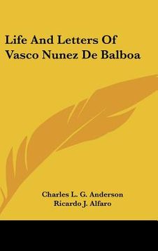 portada life and letters of vasco nunez de balboa (en Inglés)