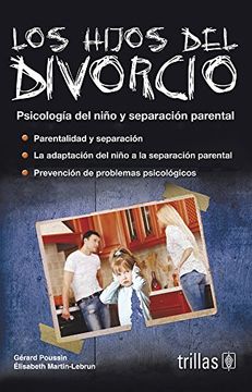 portada Los Hijos del Divorcio: Psicologia del Nino y Separacion Parental (in Spanish)