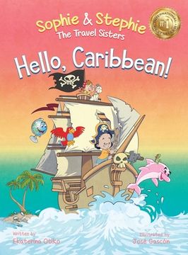 portada Hello, Caribbean!: A Children's Picture Book Cruise Travel Adventure for Kids 4-8