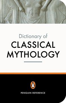 portada The Penguin Dictionary of Classical Mythology (Penguin Dictionary) (en Inglés)