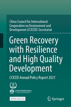 portada Green Recovery with Resilience and High Quality Development: Cciced Annual Policy Report 2021