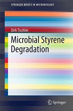 portada Microbial Styrene Degradation (Springerbriefs in Microbiology) (en Inglés)