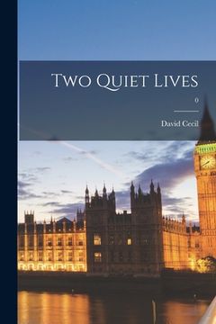 portada Two Quiet Lives; 0 (en Inglés)