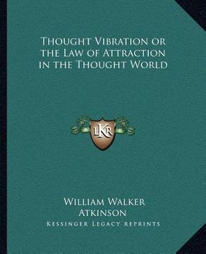portada thought vibration or the law of attraction in the thought world (in English)