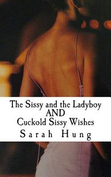portada The Sissy and the Ladyboy AND Cuckold Sissy Wishes (en Inglés)