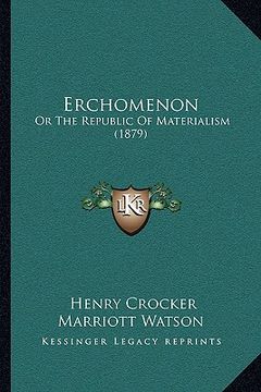 portada erchomenon: or the republic of materialism (1879) (en Inglés)