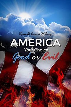 portada America Your Choice Good or Evil
