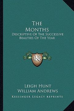 portada the months: descriptive of the successive beauties of the year (in English)