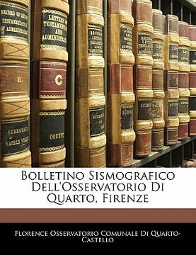 portada Bolletino Sismografico Dell'osservatorio Di Quarto, Firenze (en Italiano)